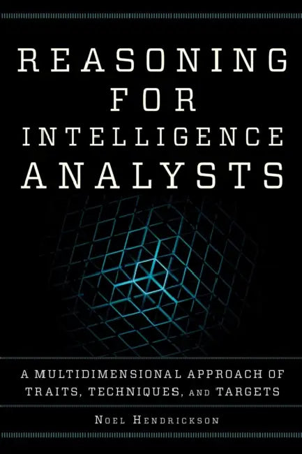 Buy Reasoning for Intelligence Analysts (English, Noel Hendrickson) — BookShops.in