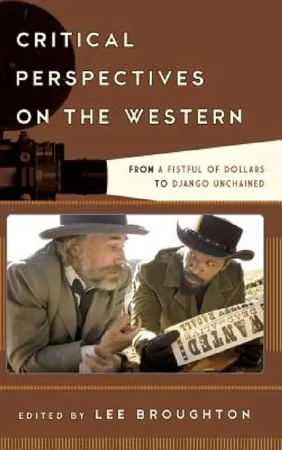 Buy Critical Perspectives on the Western (English, Lee Broughton) — BookShops.in