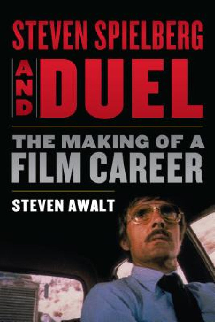 Buy Steven Spielberg and Duel (English, Steven Awalt) β BookShops.in
