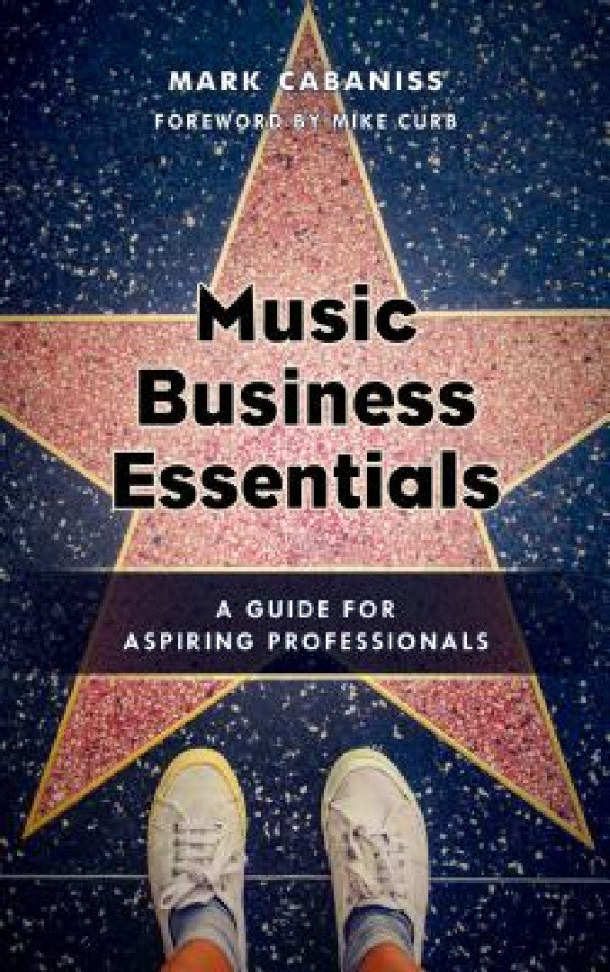 Buy Music Business Essentials (English, Mark Cabaniss | Mike Curb) — BookShops.in