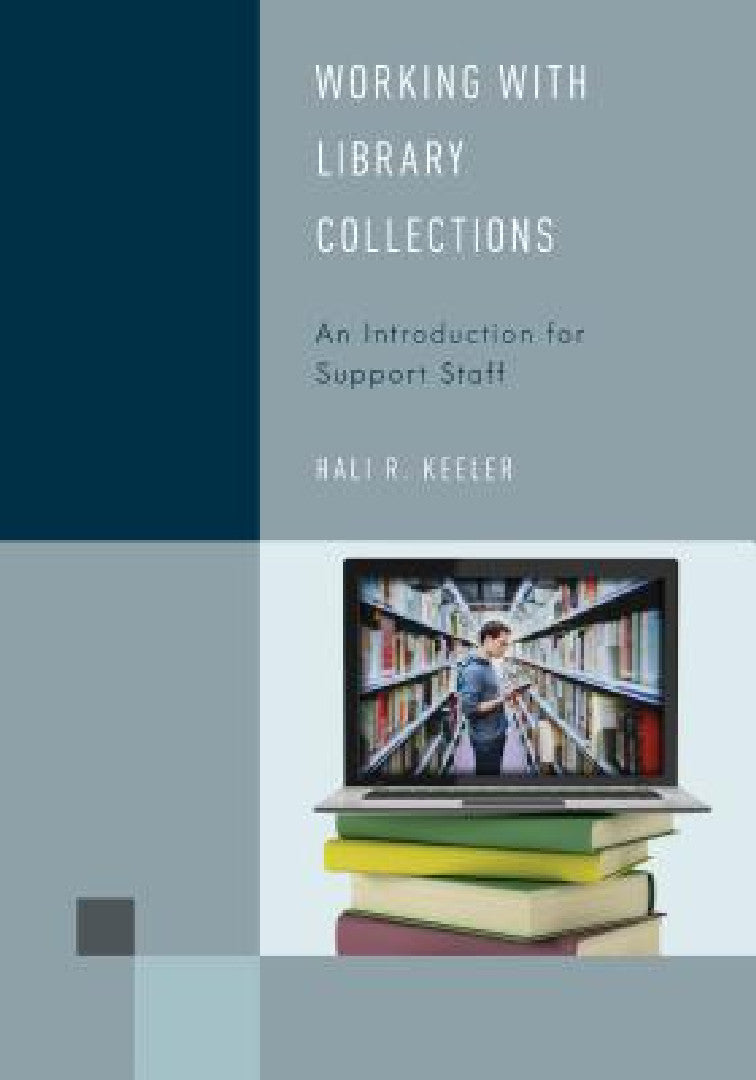 Buy Working with Library Collections (English, Hali R. Keeler) — BookShops.in