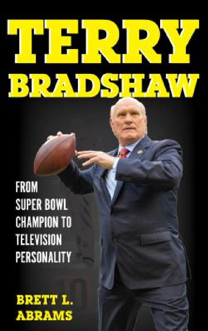 Buy Terry Bradshaw (English, Brett L. Abrams) β BookShops.in