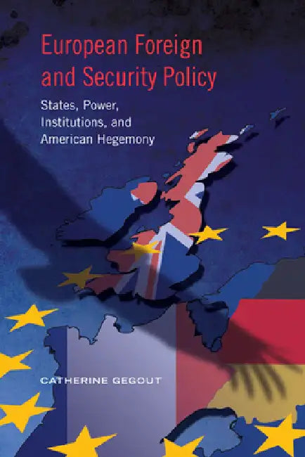 Buy European Foreign and Security Policy (English, Catherine Gegout) β BookShops.in