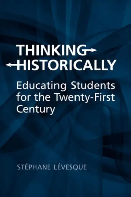 Buy Thinking Historically (English, Stephane Levesque) — BookShops.in
