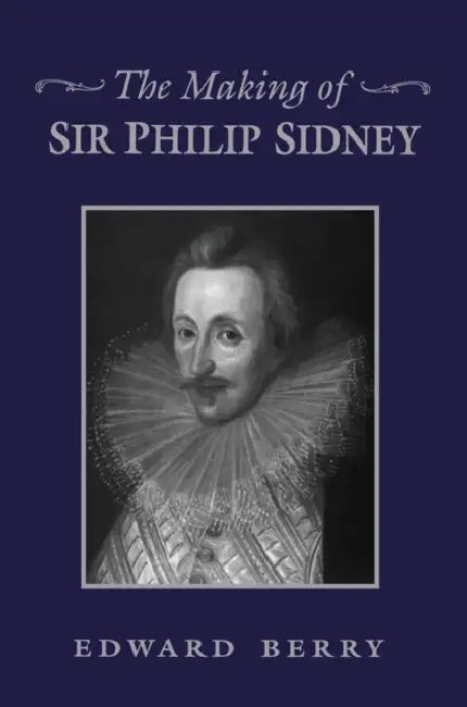Buy The Making of Sir Philip Sidney (English, Edward Berry) — BookShops.in
