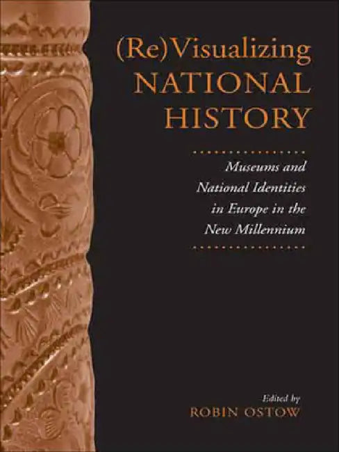 Buy (Re)Visualizing National History (English, Robin Ostow) — BookShops.in