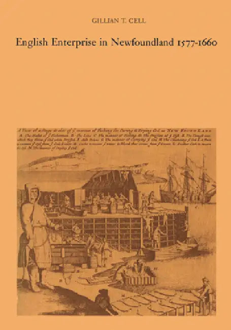 Buy English Enterprise in Newfoundland 1577-1660 (English, Gillian Cell) — BookShops.in