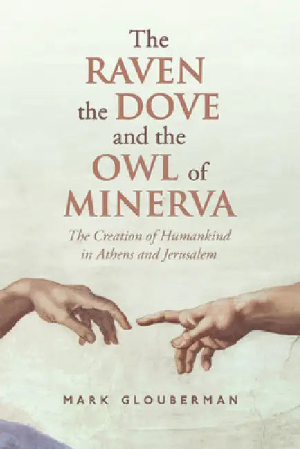 Buy The Raven, the Dove, and the Owl of Minerva (English, Mark Glouberman) — BookShops.in