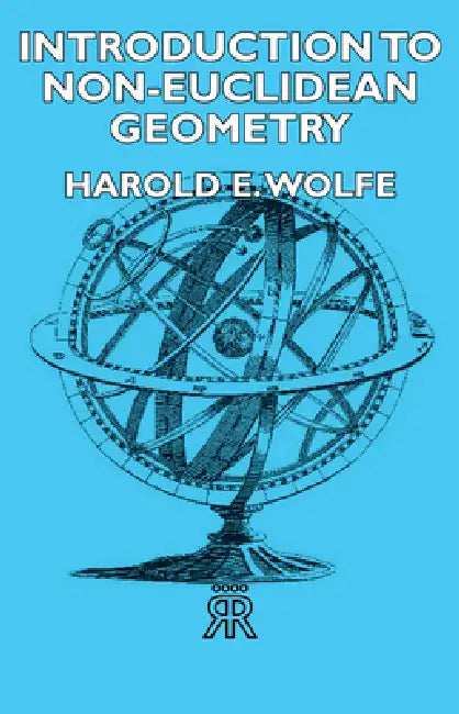 Buy Introduction to Non-Euclidean Geometry (English, Harold E. Wolfe) — BookShops.in