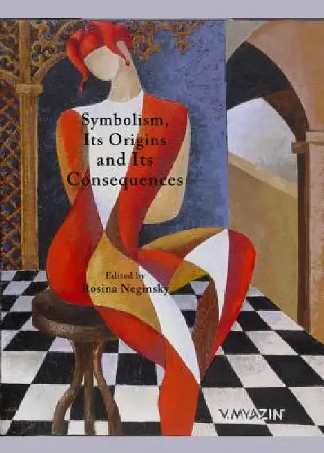 Buy Symbolism, Its Origins and Its Consequences (English, Rosina Neginsky) — BookShops.in
