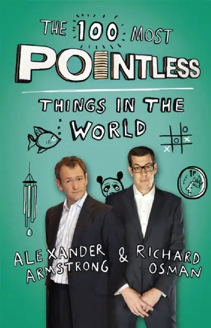 Buy The 100 Most Pointless Things in the World (English, Alexander Armstrong) — BookShops.in