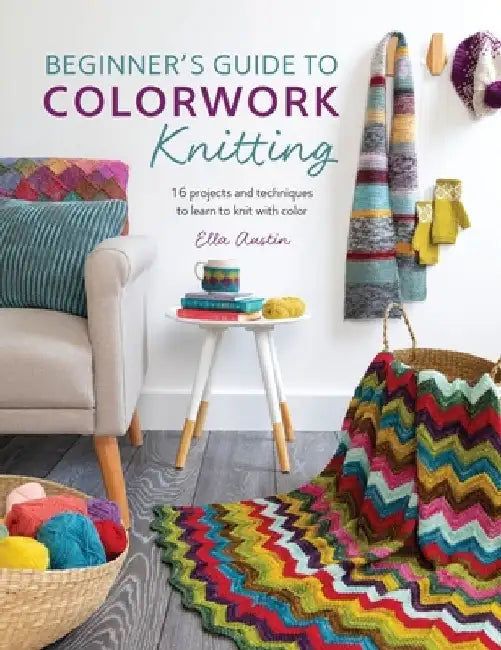 Buy Beginner's Guide to Colorwork Knitting (English, Ella Austin) — BookShops.in