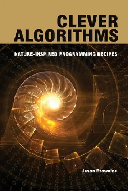 Buy Clever Algorithms (English, Jason Brownlee) — BookShops.in