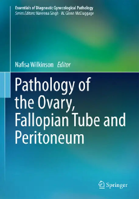 Buy Pathology of the Ovary, Fallopian Tube and Peritoneum (English, Nafisa Wilkinson) — BookShops.in