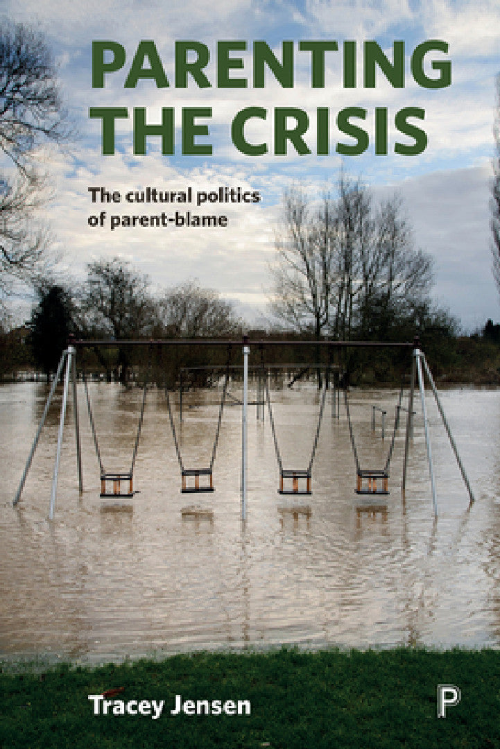 Buy Parenting the Crisis (English, Tracey Jensen) — BookShops.in