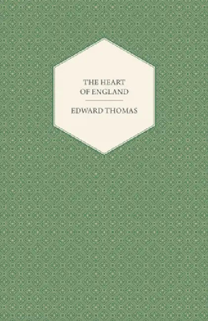 Buy The Heart of England (English, Edward Thomas) — BookShops.in