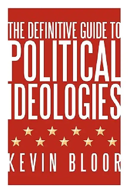 Buy The Definitive Guide to Political Ideologies (English, Kevin Bloor) — BookShops.in