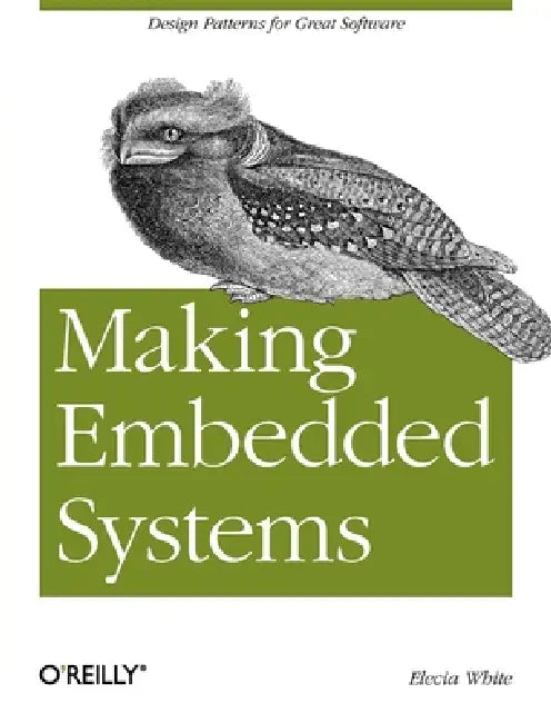 Buy Making Embedded Systems (English, Elecia White) — BookShops.in