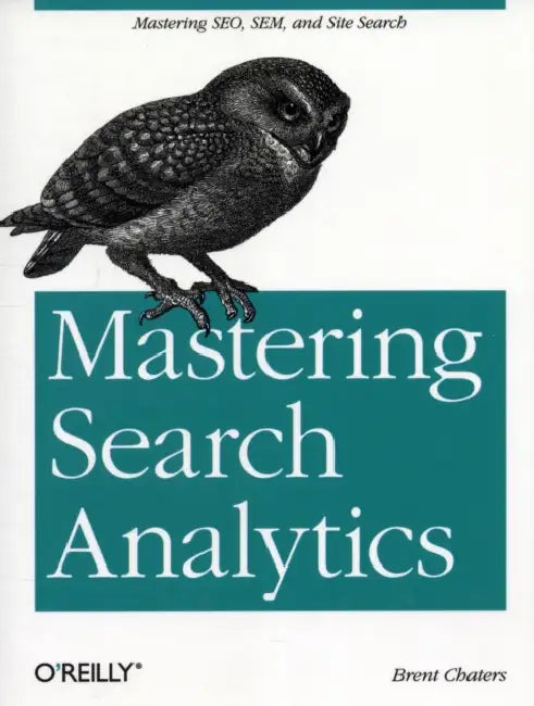 Buy Mastering Search Analytics (English, Brent Chaters) — BookShops.in