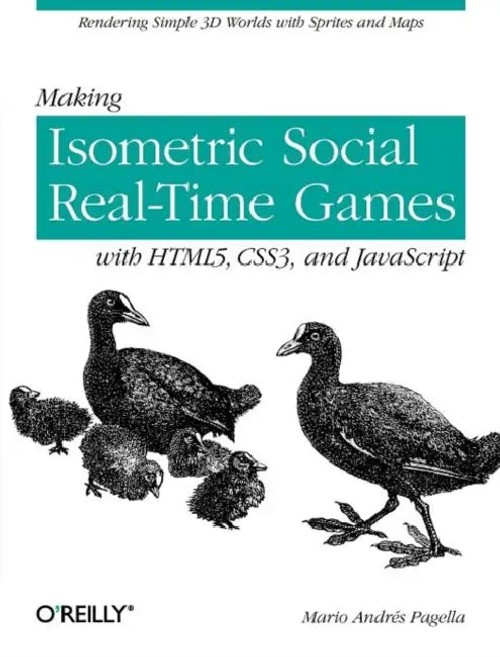 Making Isometric Social Real-Time Games with HTML5, CSS3 and JavaScript by Mario Andres Pagella view 2