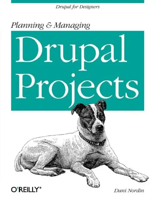 Buy Planning and Managing Drupal Projects by Dani Nordin | O'Reilly Media | English | Paperback | 9781449305482 — BookShops.in