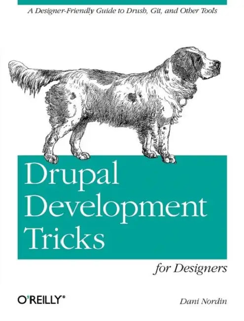 Buy Drupal Development Tricks for Designers (English, Dani Nordin) — BookShops.in
