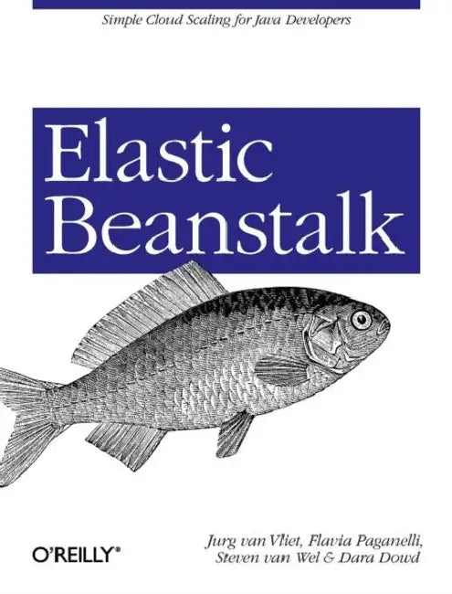 Buy Elastic Beanstalk (English, Jurg Van Vliet | Flavia Paganelli | Steven Van Wel) — BookShops.in