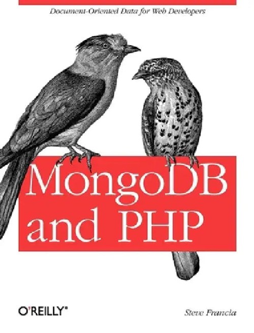 MongoDB and PHP: Build Database Applications with MongoDB and PHP view 2