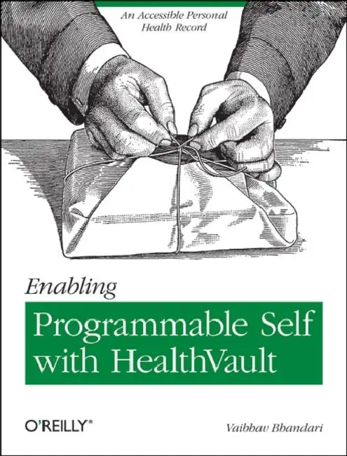 Buy Enabling Programmable Self with Healthvault (English, Vaibhav Bhandari) — BookShops.in