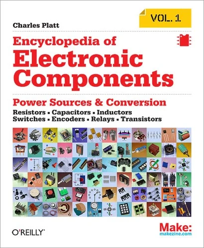 Buy Encyclopedia of Electronic Components Volume 1 (English, Charles Platt) — BookShops.in