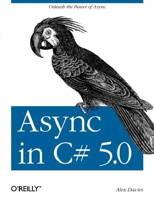 Buy ASYNC in C# 5.0 (English, Alex Davies) โ BookShops.in
