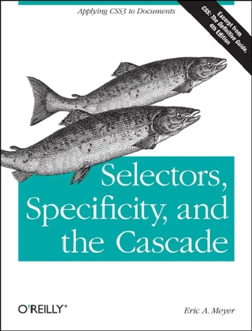 Buy Selectors, Specificity, and the Cascade (English, Eric Meyer) — BookShops.in