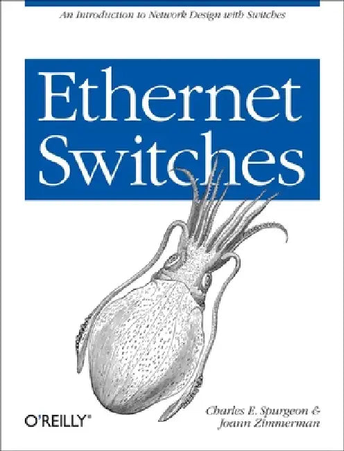 Buy Ethernet Switches (English, Charles E. Spurgeon | Joann Zimmerman) — BookShops.in