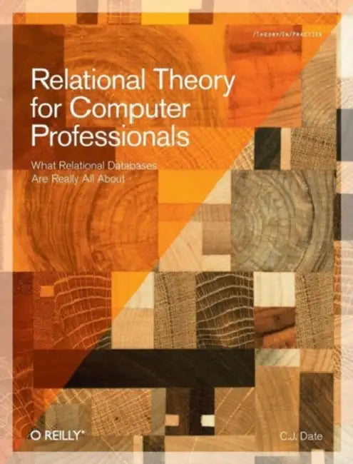 Buy Relational Theory for Computer Professionals (English, Chris J. Date) — BookShops.in