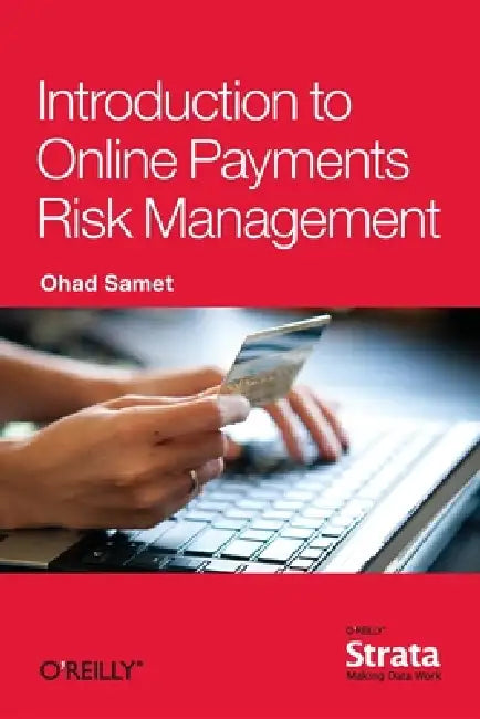 Buy Introduction to Online Payments Risk Management (English, Ohad Samet) — BookShops.in
