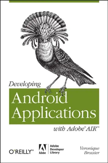 Buy Developing Android Applications with Adobe Air (English, Véronique Brossier) — BookShops.in