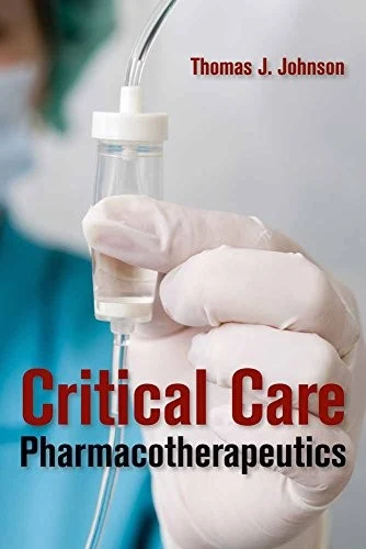 Buy Critical Care Pharmacotherapeutics (English, Thomas J. Johnson) — BookShops.in