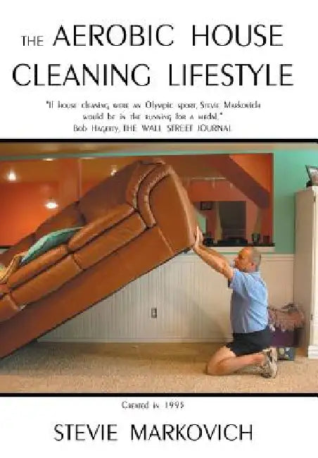 Buy The Aerobic House Cleaning Lifestyle (English, Stevie Markovich) — BookShops.in