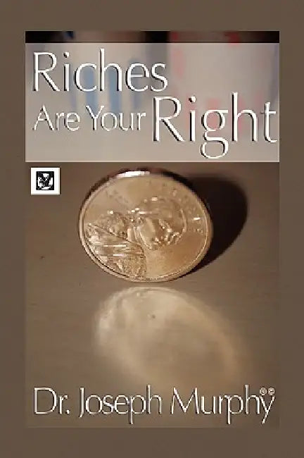 Buy Riches Are Your Right (English, Joseph Murphy) — BookShops.in