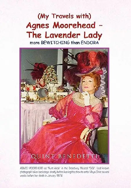 Buy My Travels with Agnes Moorehead - The Lavender Lady (English, Quint Benedetti) โ BookShops.in