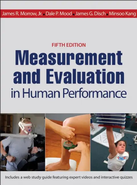 Buy Measurement and Evaluation in Human Performance with Web Study Guide 5th Edition (English, James Morrow Jr | Dale Mood | James Disch) — BookShops.in