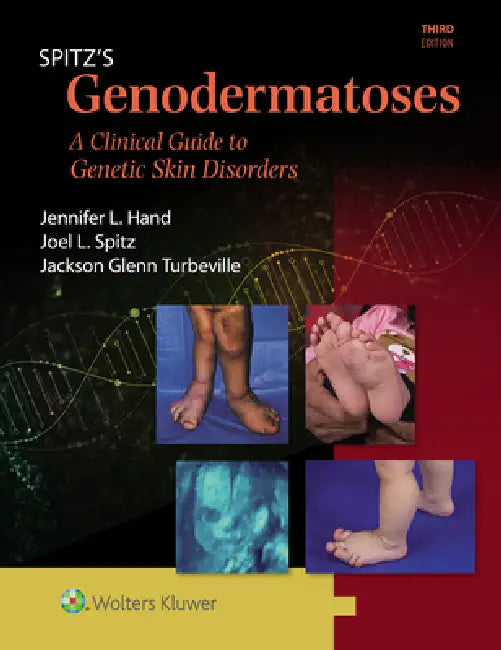 Spitz's Genodermatoses: A Full Color Clinical Guide to Genetic Skin Disorders view 2