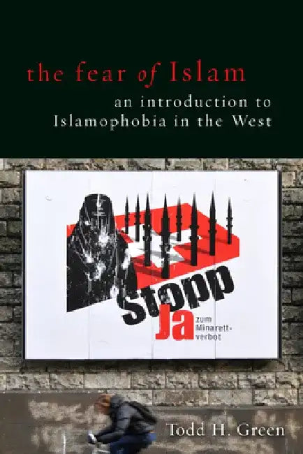 Buy The Fear of Islam (English, Todd H. Green) โ BookShops.in