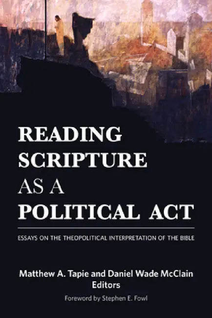 Buy Reading Scripture as a Political Act (English, Matthew a. Tapie) — BookShops.in