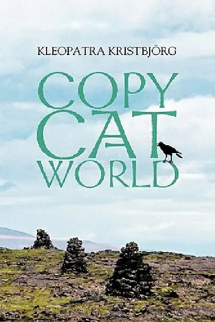Buy Copy Cat World (English, Kleopatra Kristbjörg) — BookShops.in