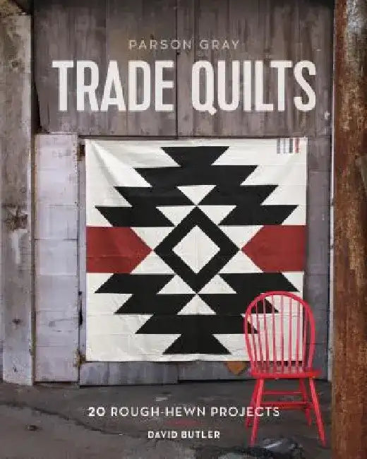 Buy Parson Gray Trade Quilts (English, David Butler) โ BookShops.in
