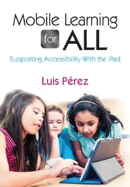 Buy Mobile Learning for All (English, Luis Perez) โ BookShops.in