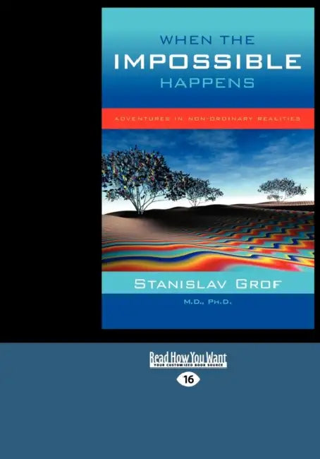 Buy When the Impossible Happens (English, Stanislav Grof) — BookShops.in