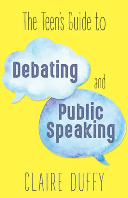 Buy The Teen's Guide to Debating and Public Speaking (English, Claire Duffy) — BookShops.in