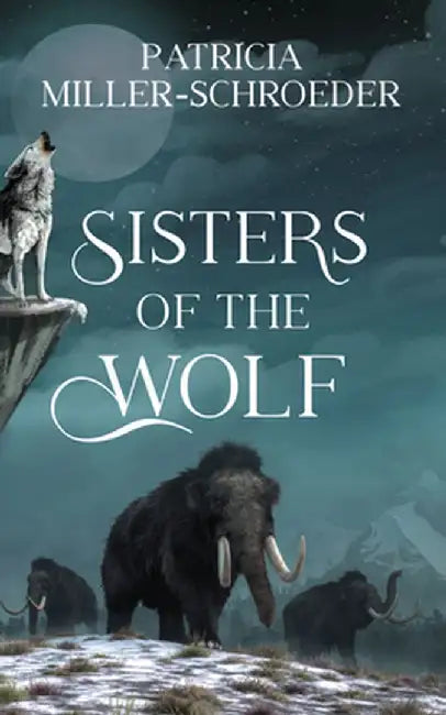 Buy Sisters of the Wolf (English, Patricia Miller-Schroeder) — BookShops.in